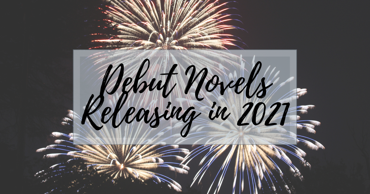 10 Debut Books Releasing in the 1st Half of 2021 That We’re Excited For!