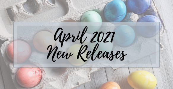 9 Marvelous April New Releases